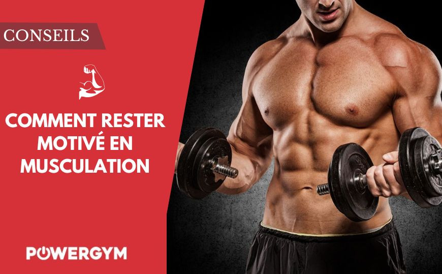 Comment rester motivé toute l’année en musculation ?
