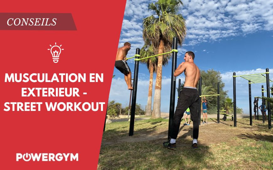 Tout savoir sur la pratique de la musculation en extérieur
