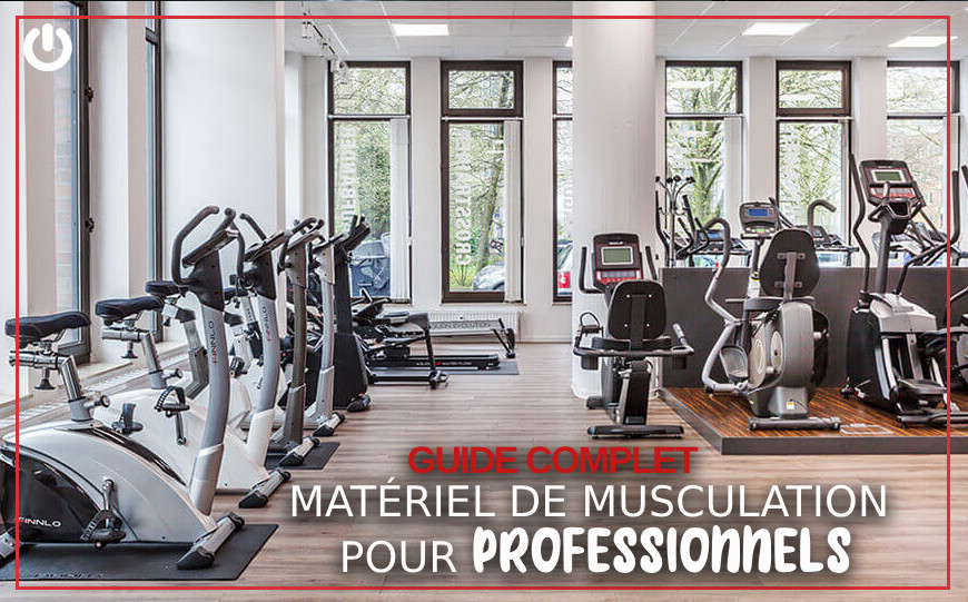 Le matériel de musculation pour les professionnels