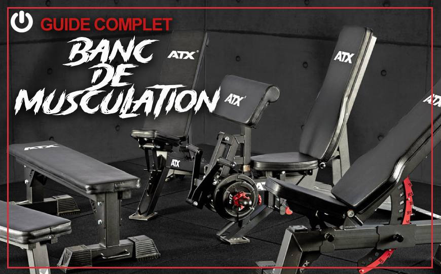Banc de Musculation - Le Guide Complet