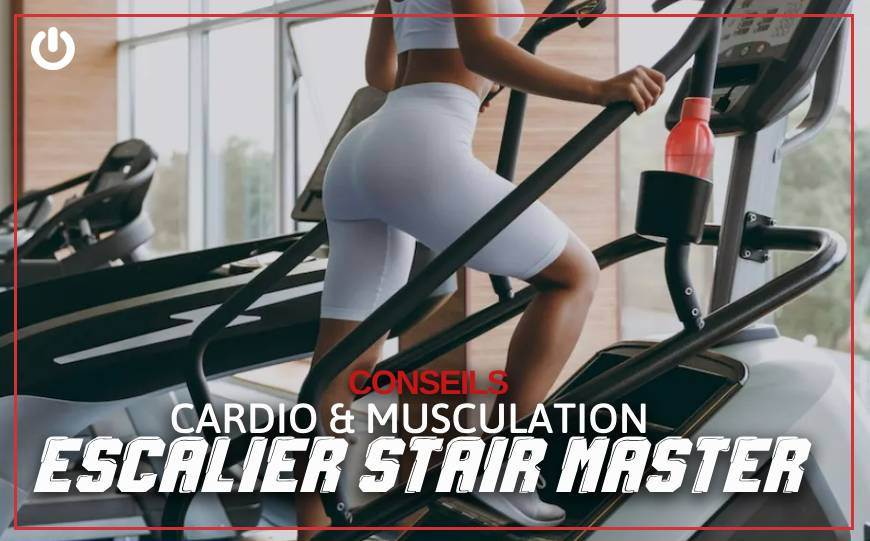 L’Escalier de Cardio StairMaster – Pour professionnels et Home-gym