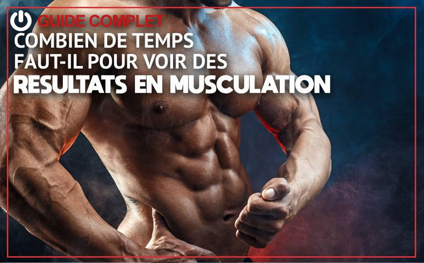 Combien de temps faut-il pour voir des résultats en musculation ?