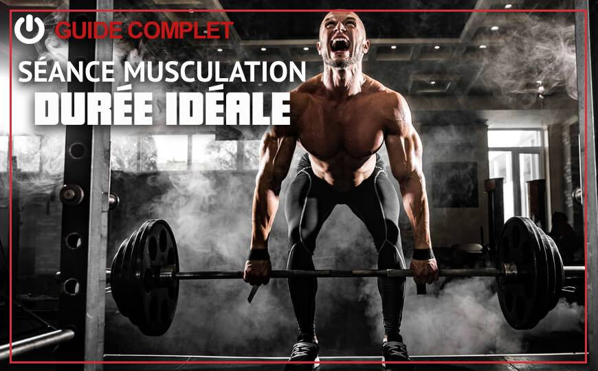 Combien de temps doit durer une séance de musculation ?