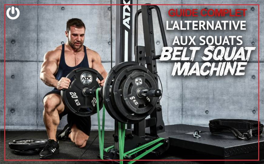 Belt Squat Machine : l’alternative ultime au squat avec barre pour protéger ton dos et développer tes cuisses