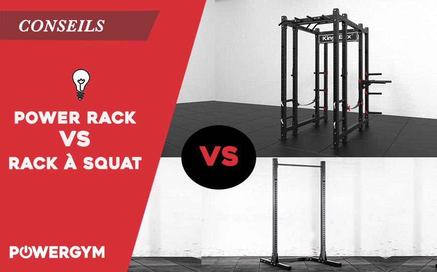 Power Rack VS Rack à Squat - Comment choisir le plus adapté pour son home gym ? 