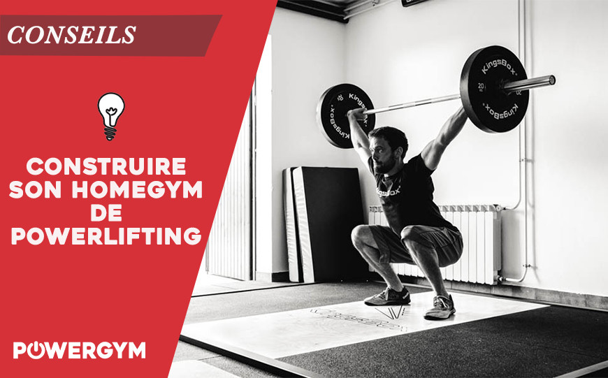 Construire son home-gym de Powerlifting 