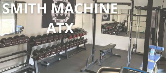 La Smith Machine Multipress ATX en action dans vos Home-Gym 